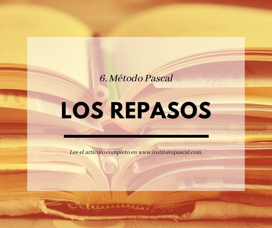 Método Pascal 6: Los repasos